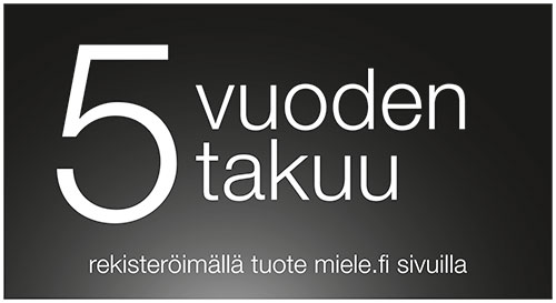 Kaikkiin uusiin Miele -kodinkoneisiin viiden vuoden takuu veloituksetta! Kampanja voimassa 1.5 - 30.6. Pidennetty takuu vaatii tuotteen rekisteröinnin. Kampanja ei koske pölynimureita, vapaasti sijoitettavia kahvikeskuksia, FashionMaster-silityskeskuksia, MasterCool-kylmälaitteita, Professional-tuotteita, Dialog-uuneja, varaosia, huoltotuotteita, B2B-myyntiä, Outlet-tuotteita ja varusteita.