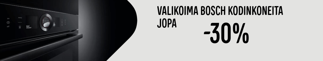 Bosch-kodinkoneita jopa -30% Bosch-kodinkoneita jopa -30%
