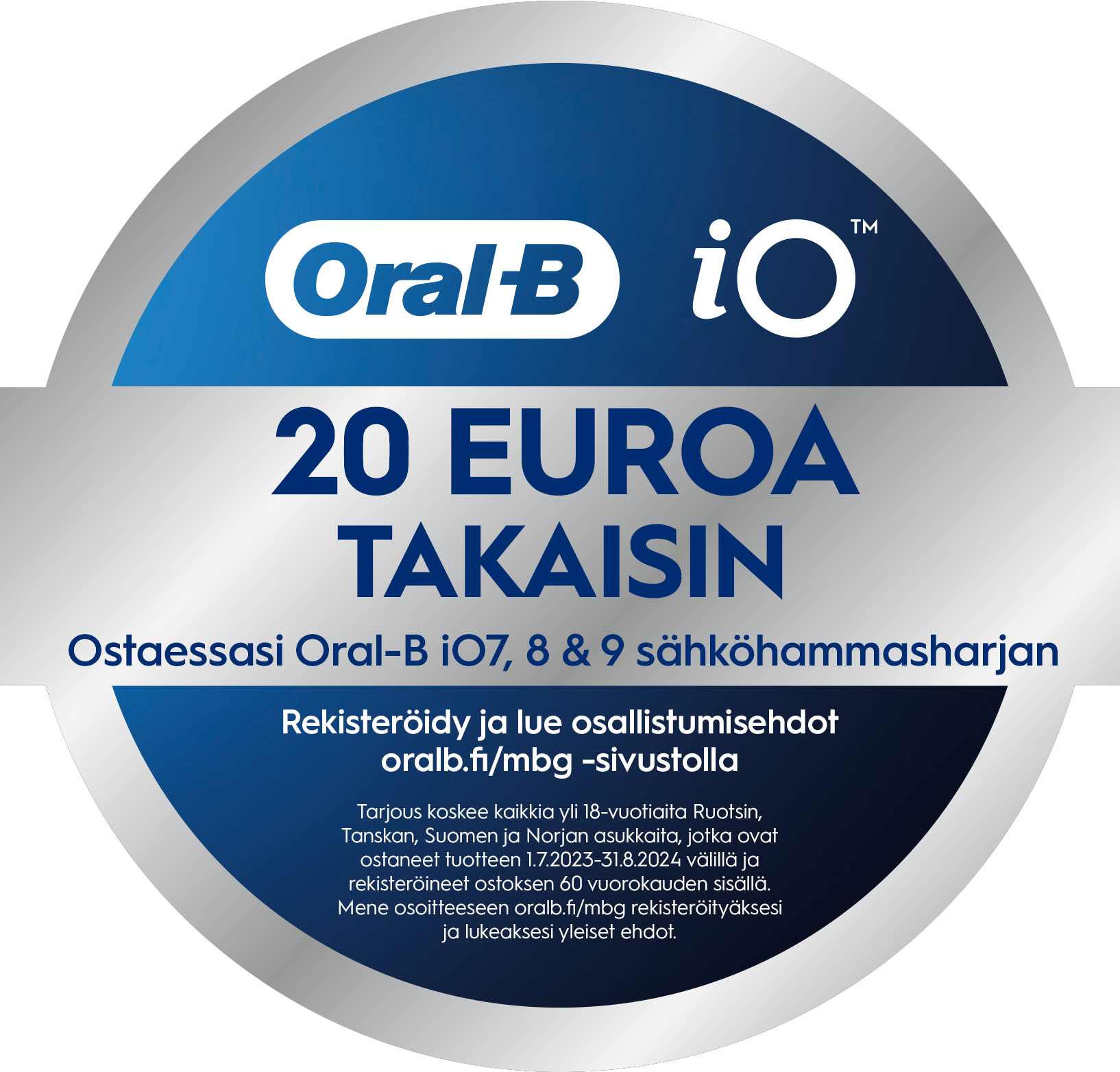 20 EUR takaisin ostaessasi iO7-iO9:n 01.07.23 – 31.08.24 välillä