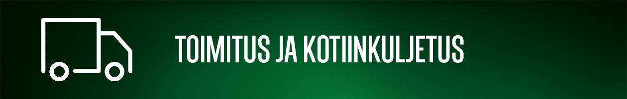 Toimitus ja kotiinkuljetus Toimitus ja kotiinkuljetus