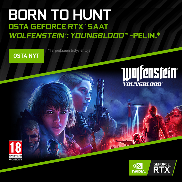 Saat Wolfenstein: Youngblood -pelin, kun ostat kampanjaan kuuluvan Nvidia-tuotteen Saat Wolfenstein: Youngblood -pelin, kun ostat kampanjaan kuuluvan Nvidia-tuotteen