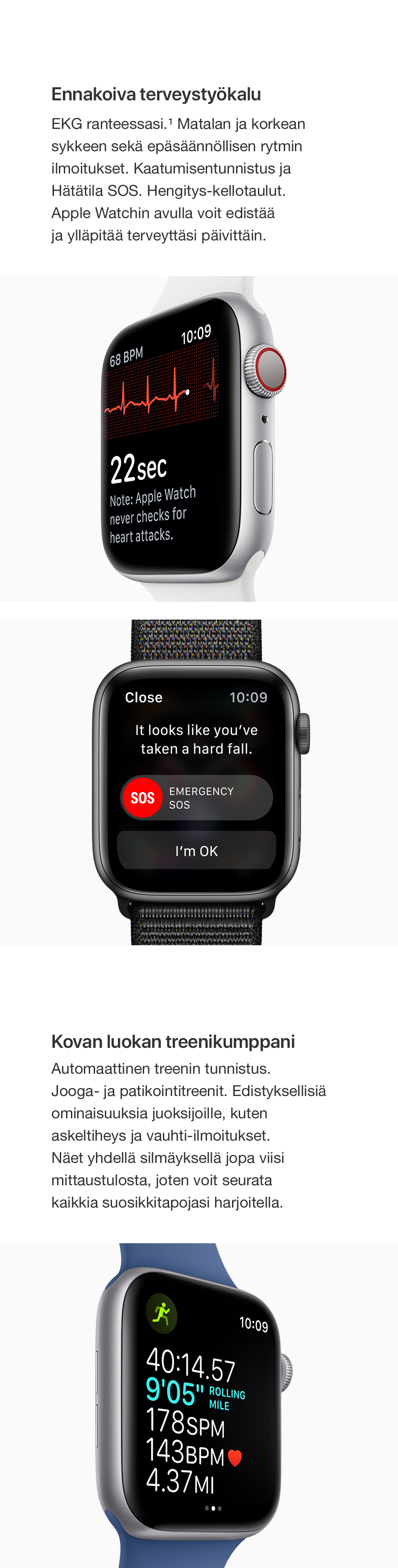Apple Watch Series 4 -älykellon muotoilu on tyylilleen uskollinen, mutta samalla täysin uudenlainen. Älykellossa on tähän asti suurin Apple Watch -näyttö ja uudelleensuunniteltu, tuntopalautteella varustettu Digital Crown. Älykellon ominaisuudet, kuten terveystyökalut, treeniominaisuudet ja useat muut aktiivisuutta lisäävät toiminnot pitävät sinut aktiivisena läpi päivän.