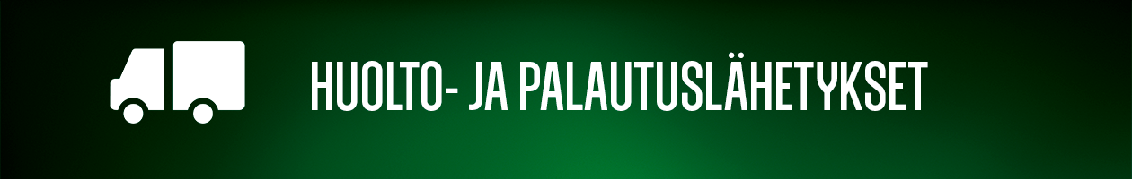 Ohjeet huolto- ja palautuslähetyksiin Ohjeet huolto- ja palautuslähetyksiin