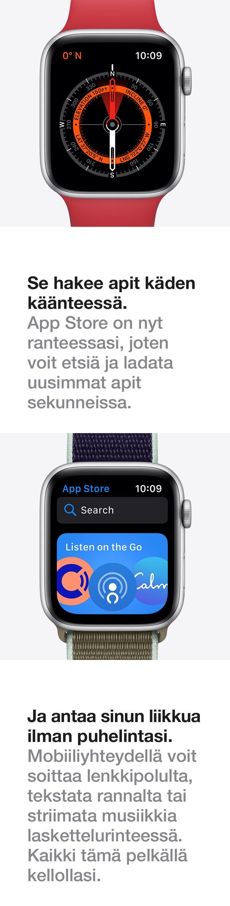 Jätä iPhone kotiisi ja käytä Apple Watch -kelloa.