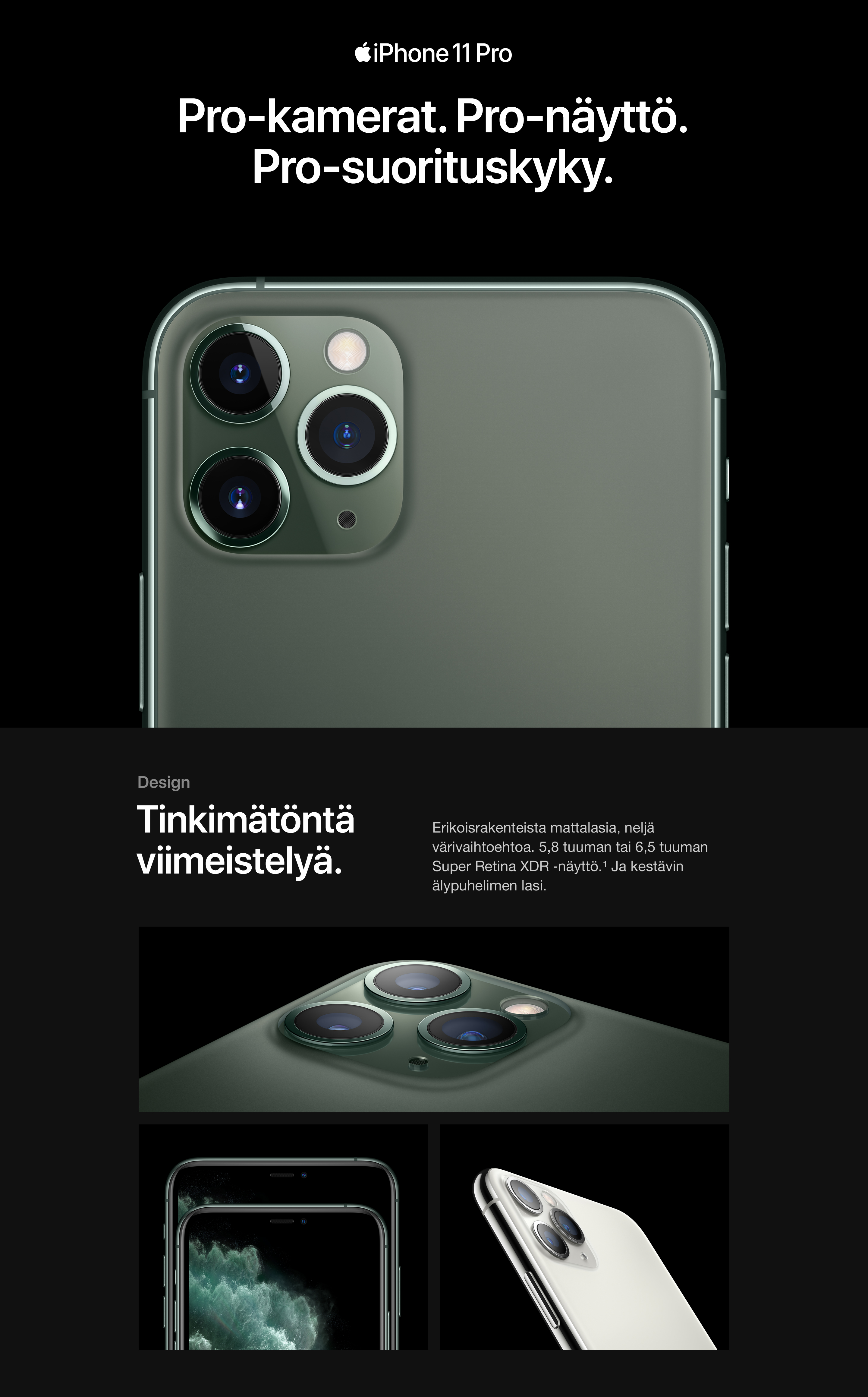 iPhone 11 Pro ja 11 Pro Max on todellinen mobiilimaailman lippulaiva ja suunnannäyttäjä. Uudenlainen kolmoiskamera, XDR Super Retina -näyttö ja A13 Bionic -suorituskyky.
