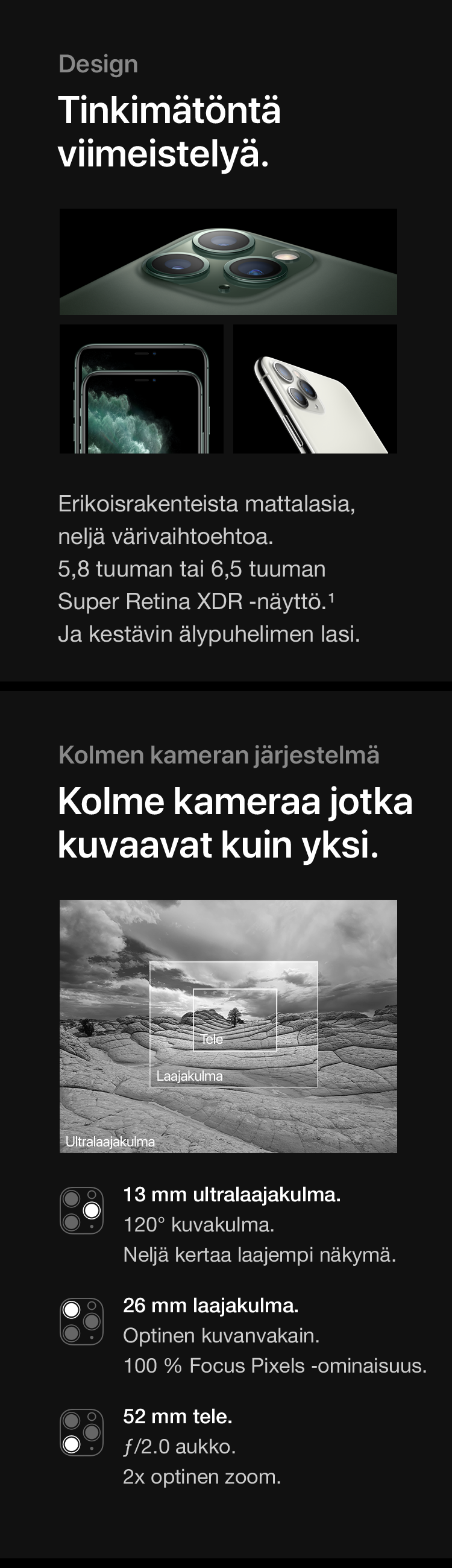 Uudenlainen kolmoiskamera, XDR Super Retina -näyttö ja A13 Bionic -suorituskyky.
