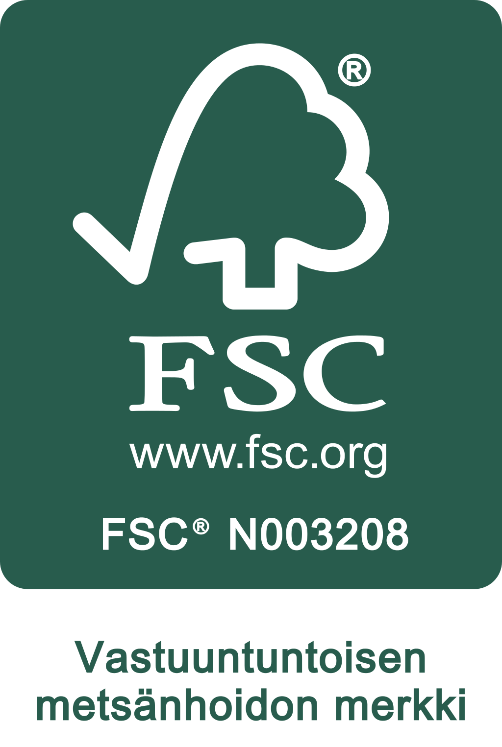 Tämä tuote on saanut Forest Stewardship Council (FSC) -sertifikaatin Forest Stewardship Council (FSC) -sertifikaatti kertoo vastuuntuntoisesta metsänhoidosta.
