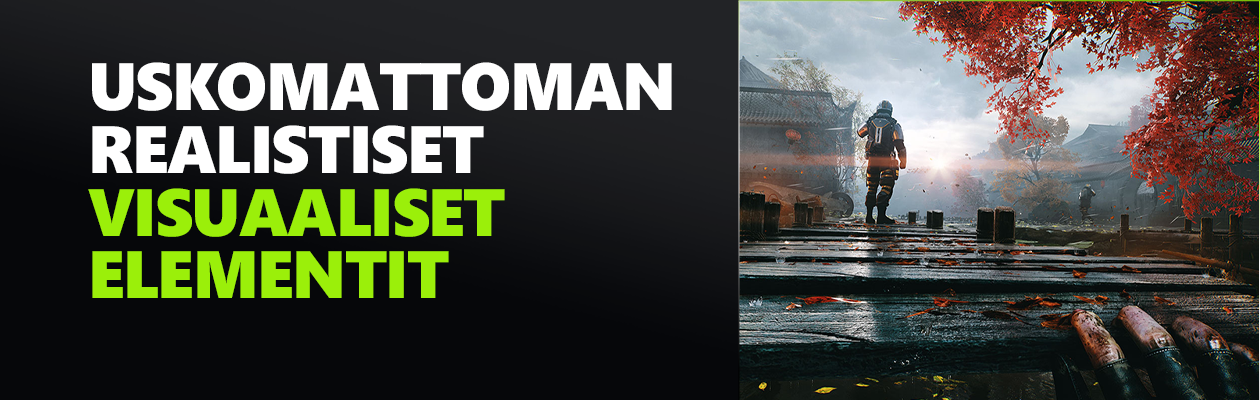 Uskomattoman realistiset visuaaliset elementit Optimoiduilla peleillä koet entistä dynaamisempia ja realistisempia ympäristöjä.