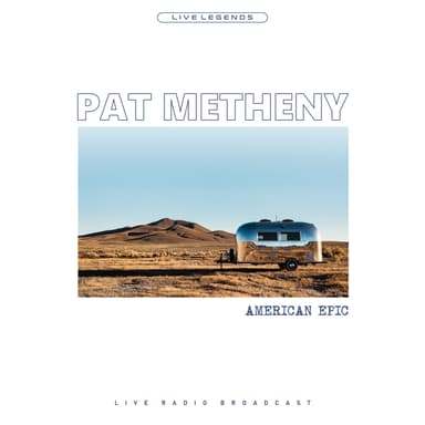 Pat Metheny - American Epic (läpinäkyvä vinyyli 180 grammaa)