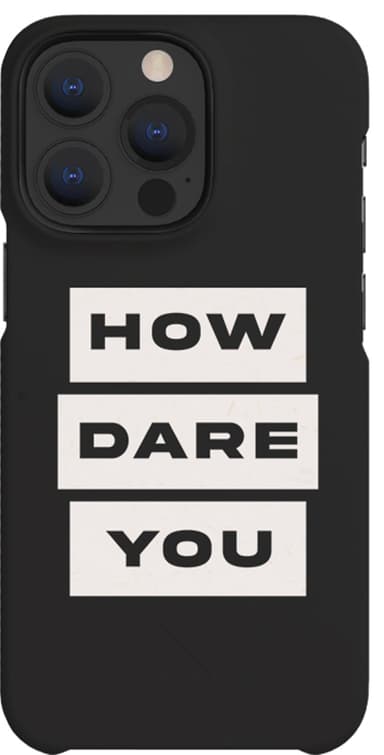 A Good Company iPhone 13 Pro suojakuori (How Dare You)
