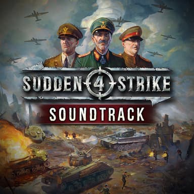 Sudden Strike 4 - Soundtrack - PC Windows,Mac OSX,Linux