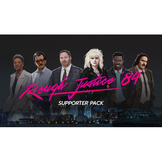 Rough Justice:  84 - Supporter Pack - PC Windows