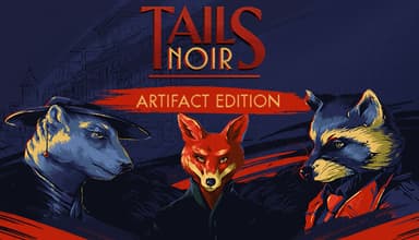 Tails Noir: Artifact Edition - PC Windows,Mac OSX