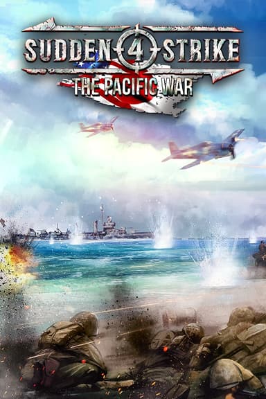 Sudden Strike 4: The Pacific War - PC Windows,Mac OSX,Linux