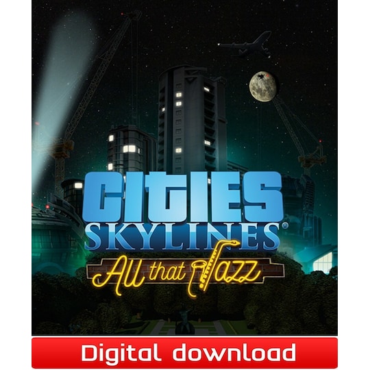 Cities: Skylines - All That Jazz - PC Windows,Mac OSX,Linux