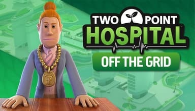 Two Point Hospital Off the Grid - PC Windows Mac OSX Linux