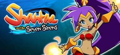 Shantae and the Seven Sirens - PC Windows