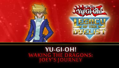 Yu-Gi-Oh! Waking the Dragons: Joey’s Journey - PC Windows
