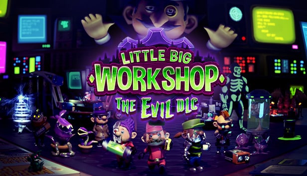 Little Big Workshop - The Evil DLC - PC Windows,Mac OSX