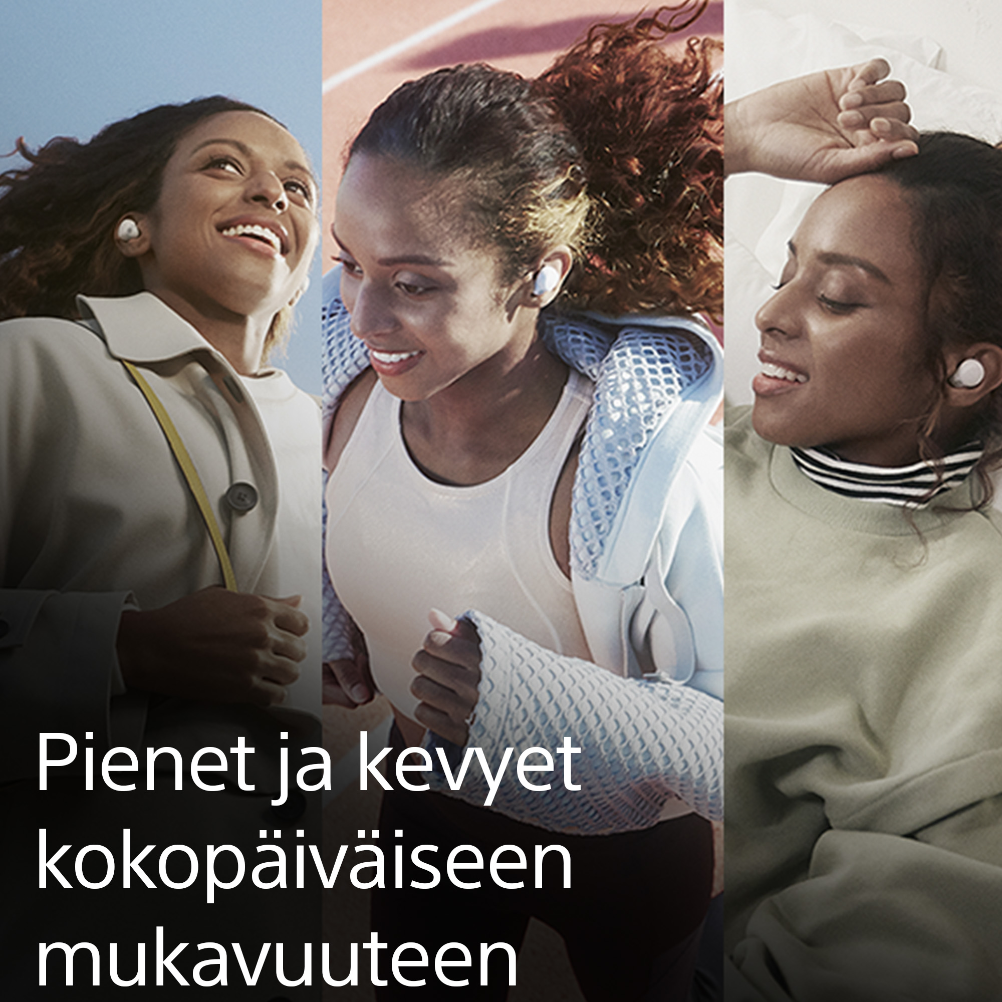 Sony - Kolme naista LinkBuds S -kuulokkeet päässään sekä teksti käyttömukavuudesta