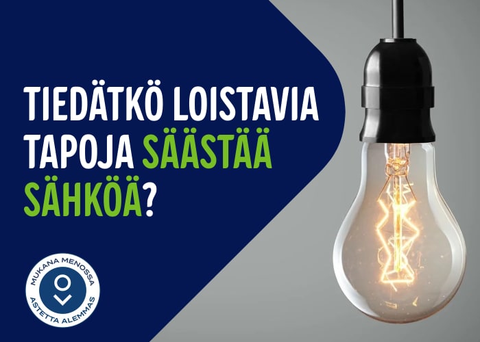 Tiedätkö fiksuja tapoja säästää sähköä?