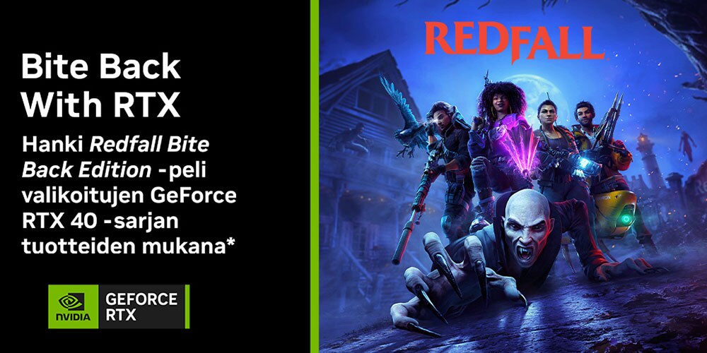 Osta GeForce RTX 40 -sarjan tuotteita ja saat Redfall-pelin kaupan päälle