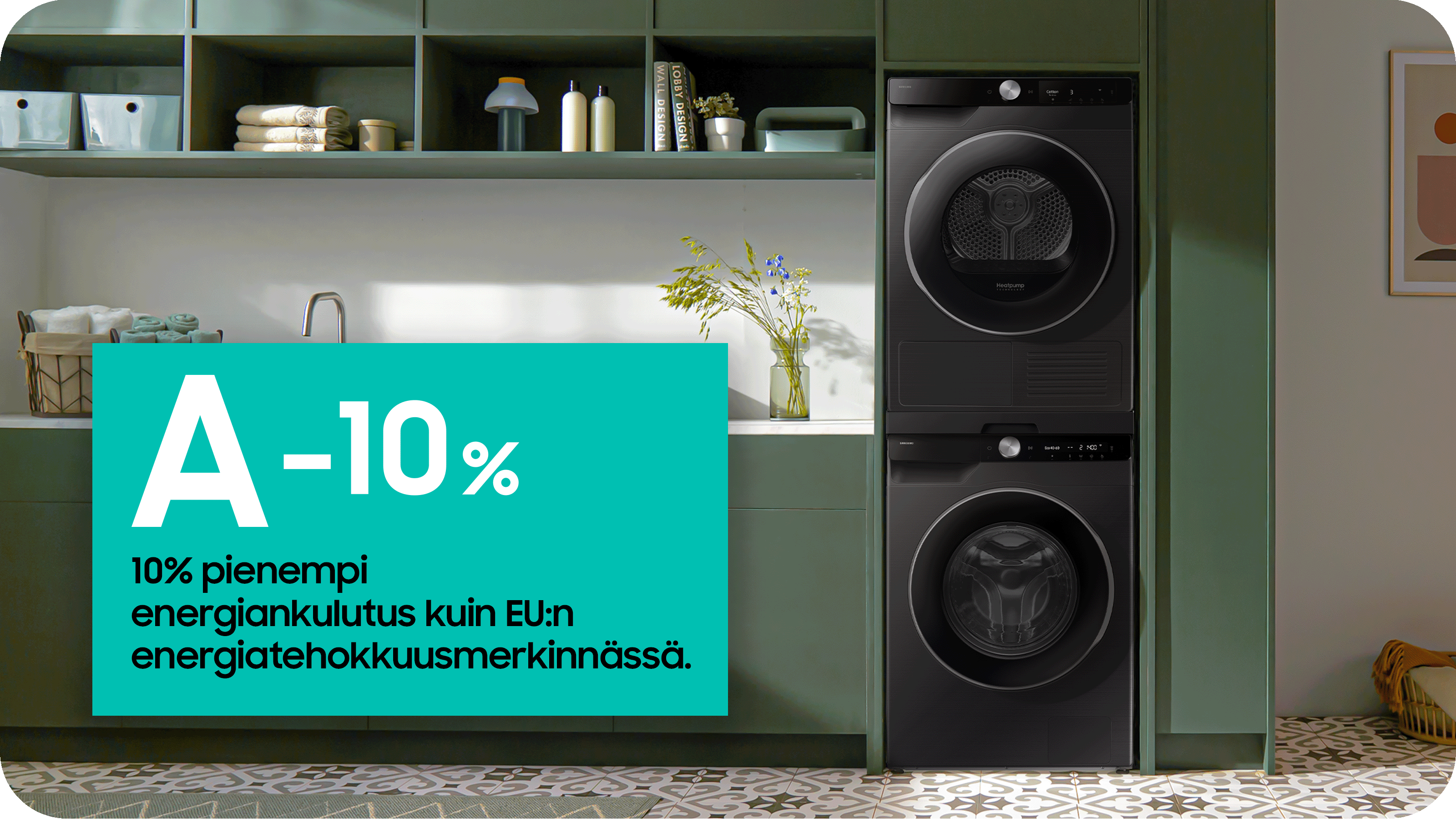 Samsung-pyykinpesukone ja -kuivausrumpu, sekä mainosteksti A-10%, joka kertoo alhaisemmasta energiankulutuksesta