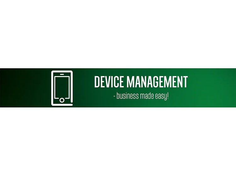 Device management - business made easy -banneri
