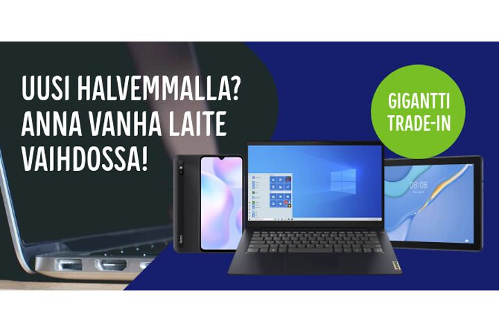 Trade in - anna vanha laite vaihdossa ja saat alennusta