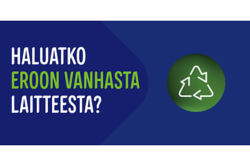 Haluatko eroon vanhasta laitteesta