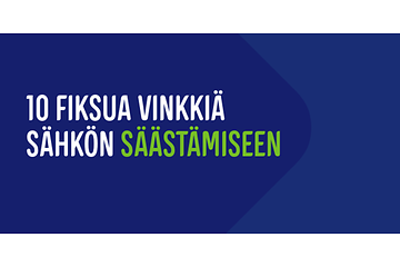 10 fiksua vinkkiä sähkön säästämiseen