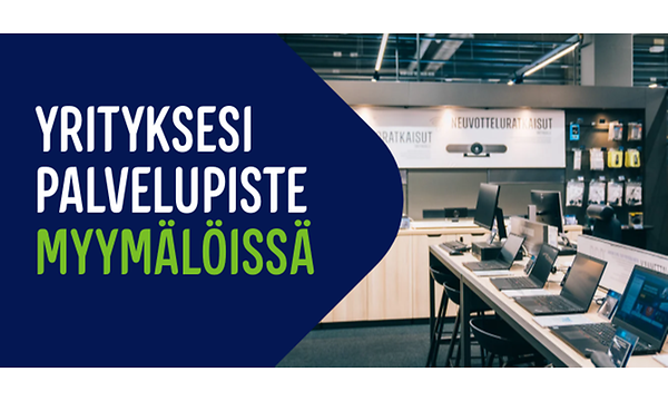 Yrityksesi palvelupiste myymälöissä