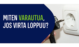 Varaudu mahdollisiin sähkökatkoihin