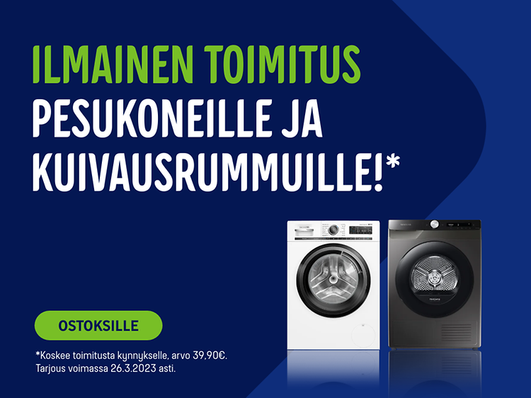 Ilmainen toimitus pesukoneille sekä kuivausrummuille, voimassa 26.3. asti