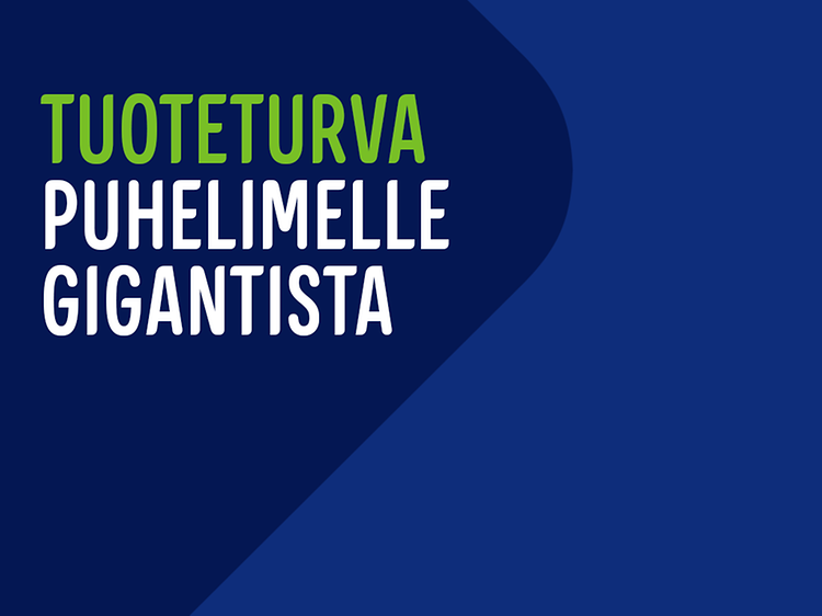 Banneri ja teksti "Tuoteturva puhelimelle Gigantista".