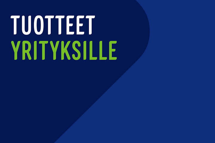 Mainoskuva, jossa teksti Tuotteet yrityksille sinisellä taustalla